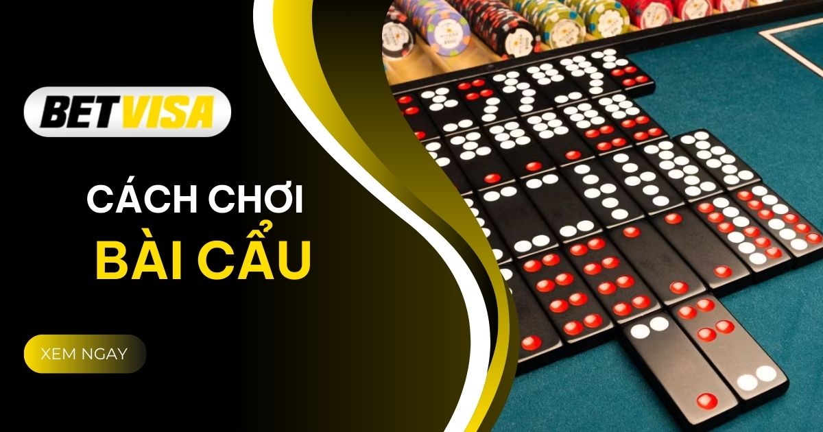 Cách chơi bài Cẩu