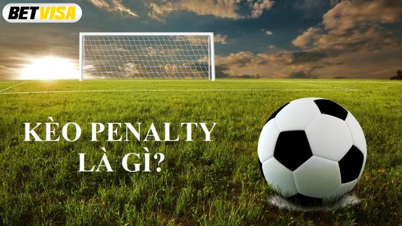 Kèo Penalty là gì?