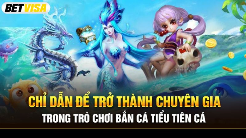 Mẹo chơi bắn cá Tiểu Tiên giành chiến thắng